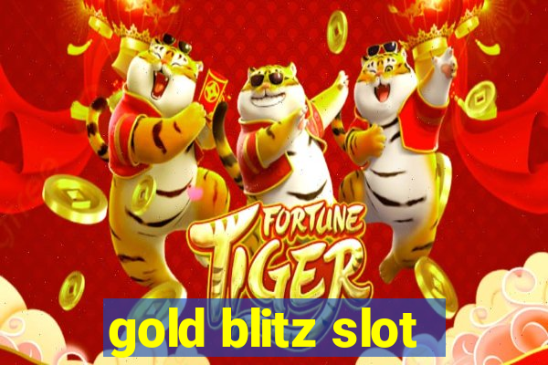 gold blitz slot