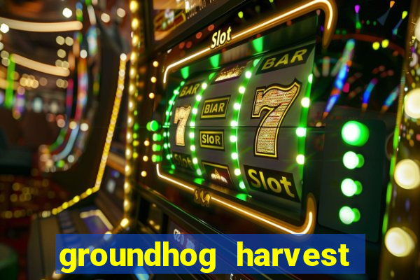 groundhog harvest pg slot