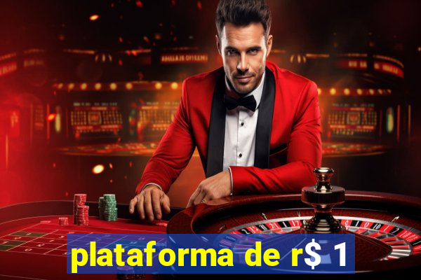 plataforma de r$ 1