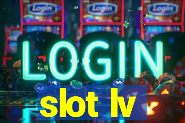 slot lv