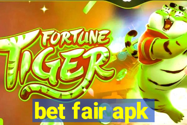 bet fair apk