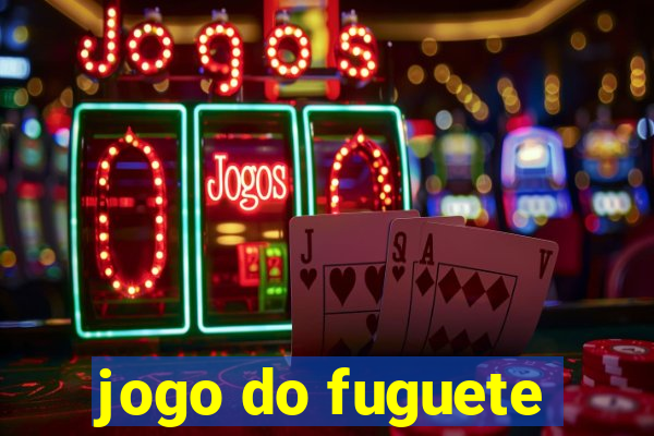 jogo do fuguete