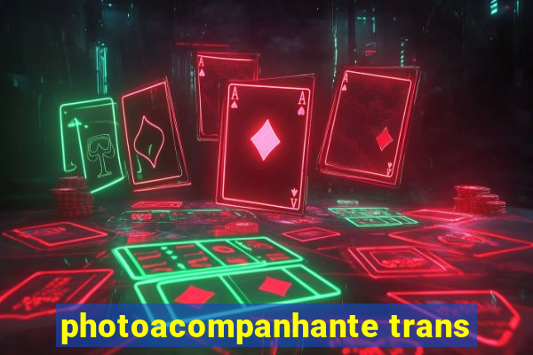 photoacompanhante trans