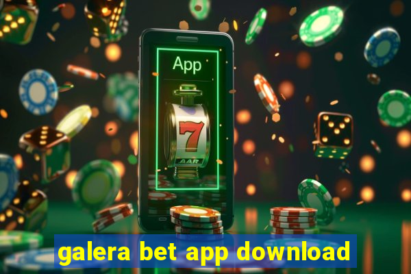 galera bet app download