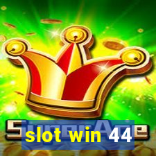 slot win 44