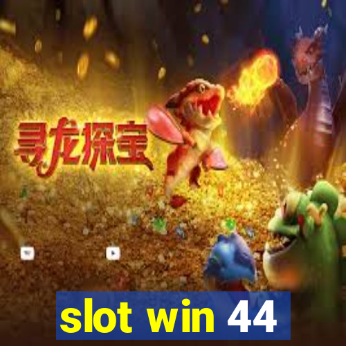 slot win 44