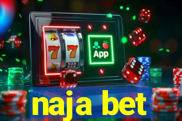 naja bet