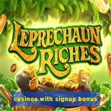 casinos with signup bonus