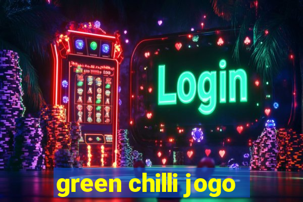 green chilli jogo