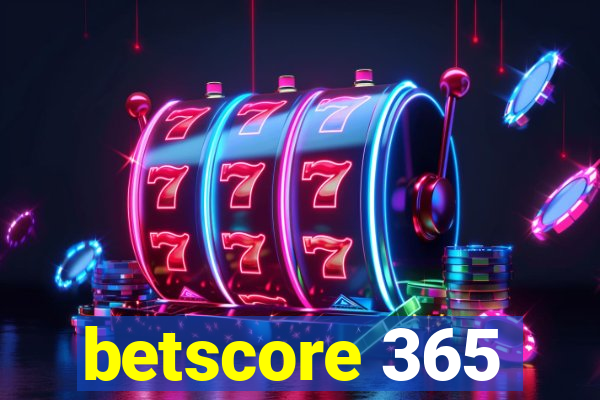 betscore 365