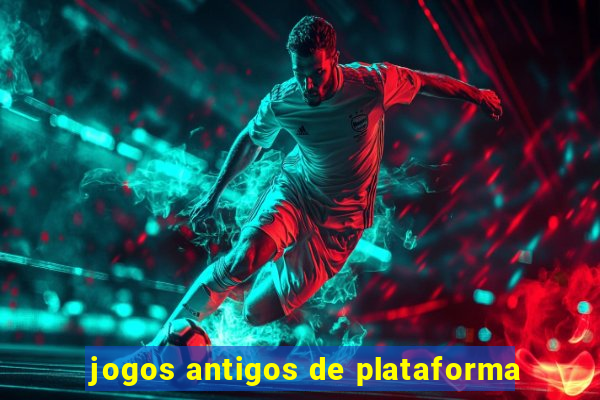 jogos antigos de plataforma