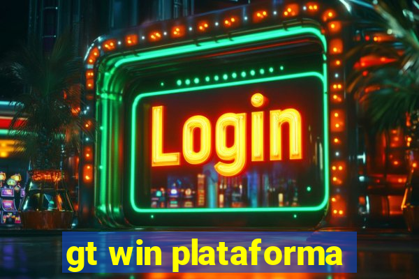 gt win plataforma