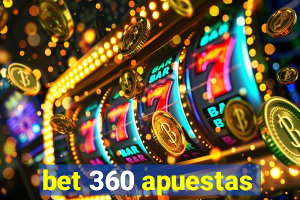 bet 360 apuestas