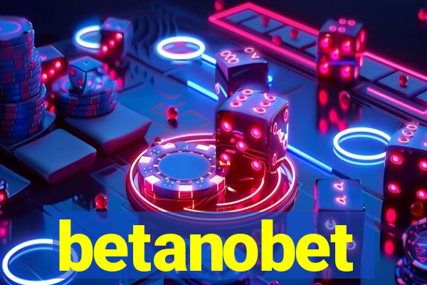 betanobet