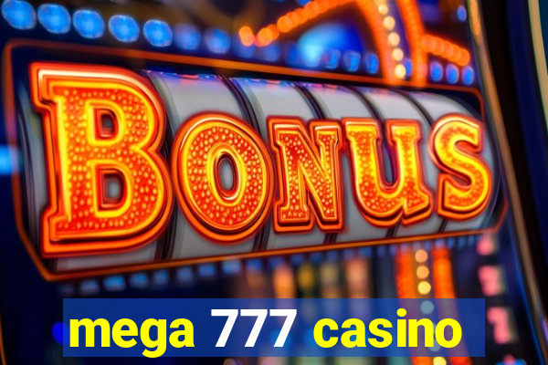 mega 777 casino