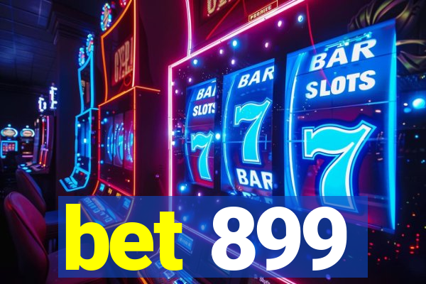 bet 899