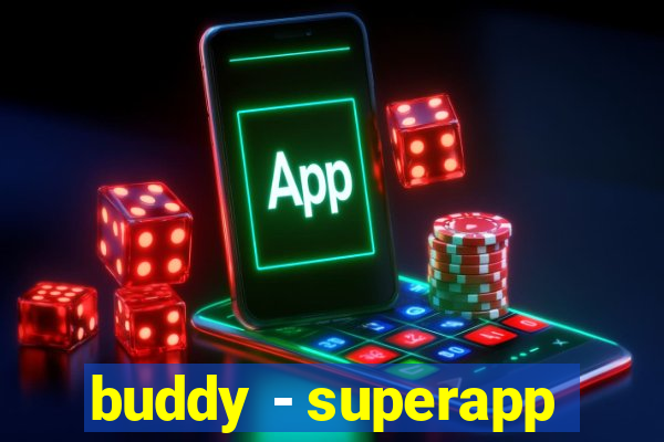 buddy - superapp