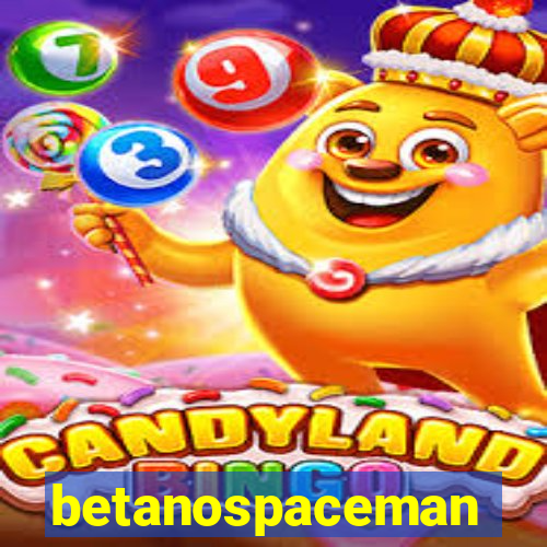 betanospaceman