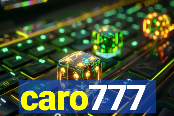 caro777