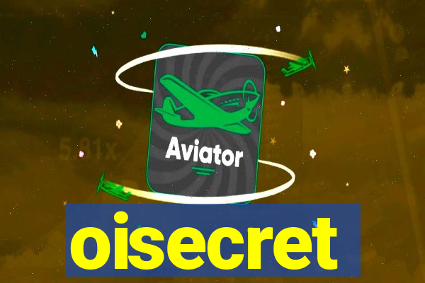 oisecret