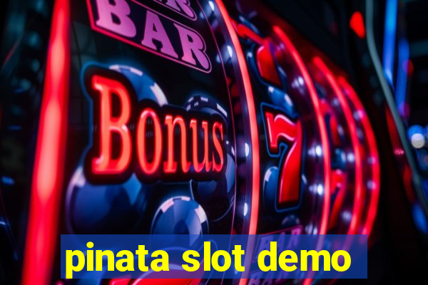 pinata slot demo