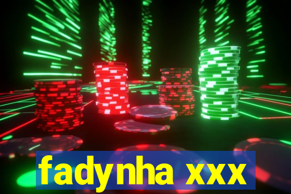 fadynha xxx