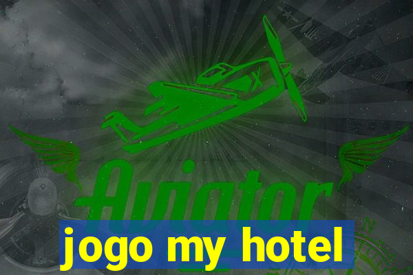 jogo my hotel