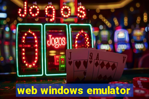 web windows emulator