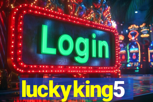 luckyking5