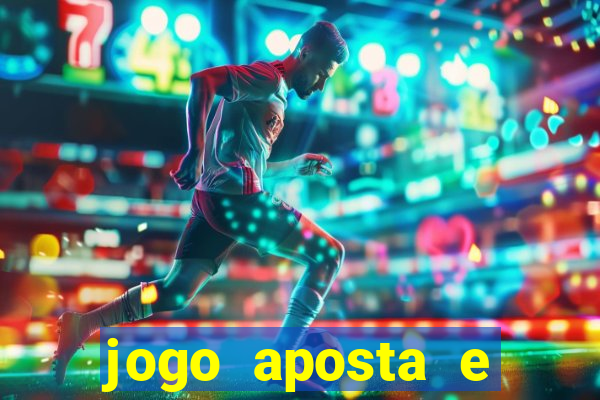 jogo aposta e ganha dinheiro