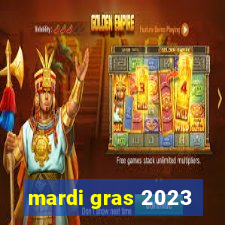 mardi gras 2023