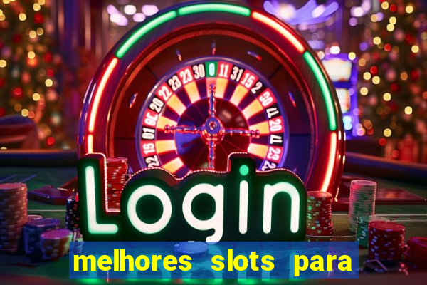 melhores slots para ganhar dinheiro betano