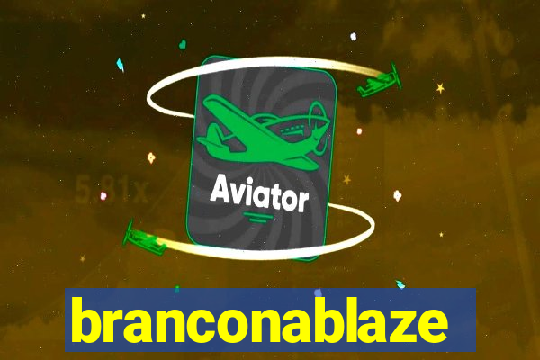 branconablaze