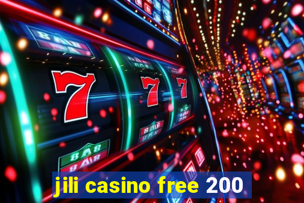 jili casino free 200