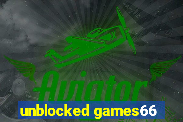 unblocked games66