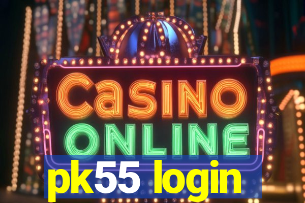 pk55 login