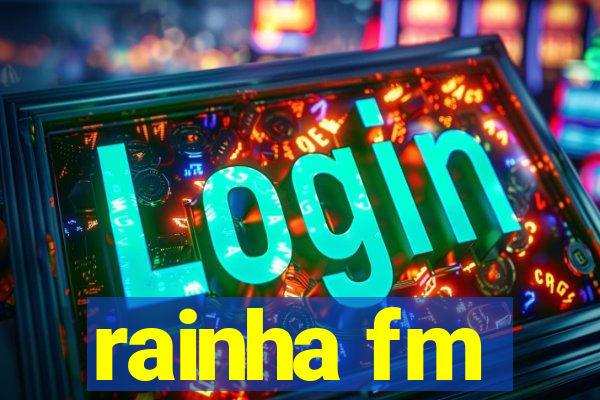 rainha fm