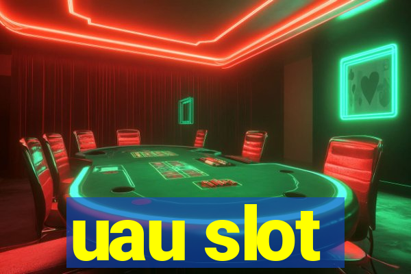 uau slot