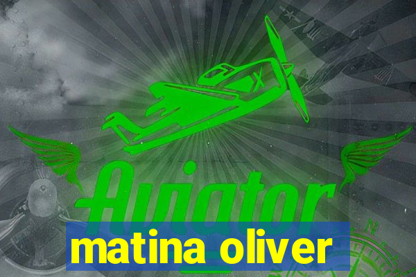 matina oliver