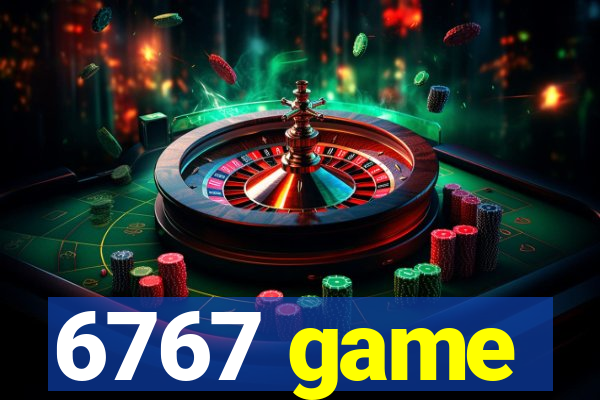 6767 game