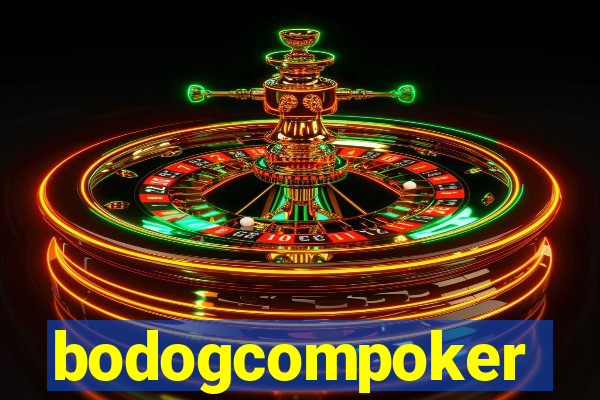 bodogcompoker