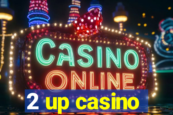 2 up casino