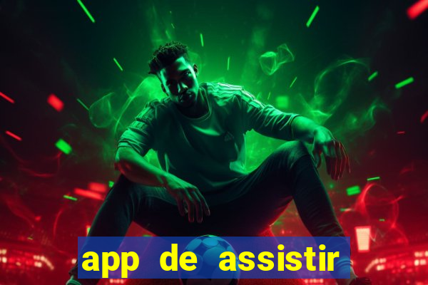 app de assistir jogo ao vivo gratis