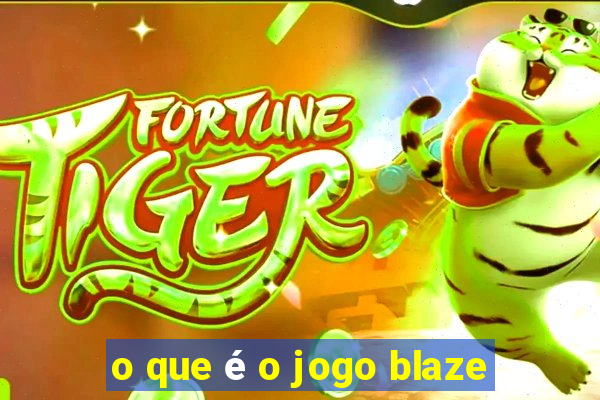 o que é o jogo blaze