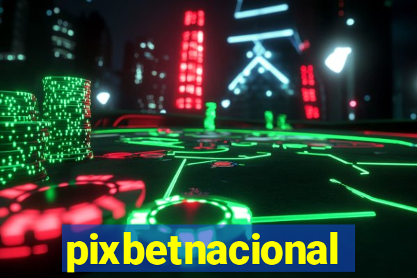 pixbetnacional