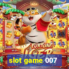 slot game 007