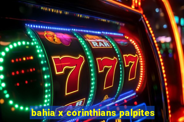 bahia x corinthians palpites