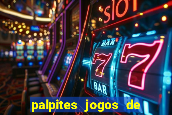 palpites jogos de quarta feira