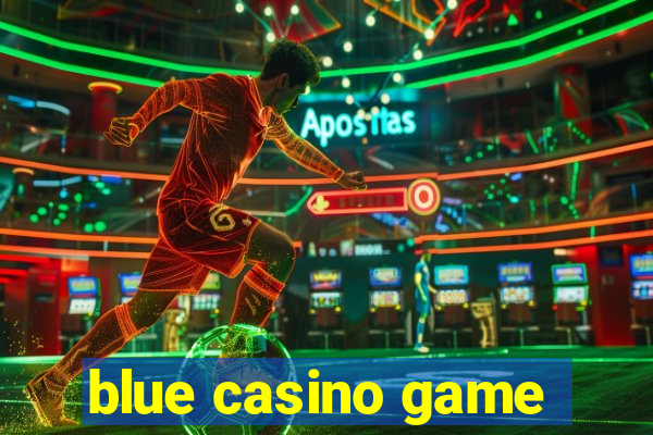 blue casino game