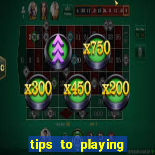 tips to playing slot machines